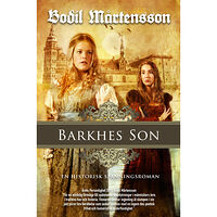 Bodil Mårtensson Barkhes son : en historisk spänningsroman (bok, danskt band)