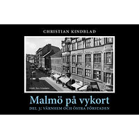 Christian Kindblad Värnhem och Östra Förstaden (häftad)