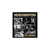 Per Hägred Namedropping : stjärnor, ställen, stories (bok, danskt band)