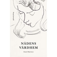 Daniel Martinez Nådens vårdhem (häftad)