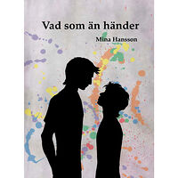 Mina Hansson Vad som än händer (häftad)