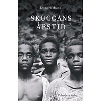 Léonora Miano Skuggans årstid (inbunden)
