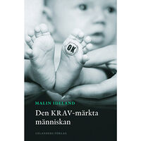 Malin Ideland Den KRAV-märkta människan (bok, danskt band)