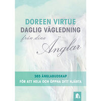 Doreen Virtue Daglig vägledning från dina änglar (häftad)