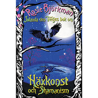 Rosie Björkman Jolanda den tredjes bok om häxkonst och shamanism (inbunden)