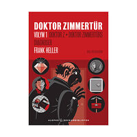 Frank Heller Doktor Zimmertür volym 1, Doktor Z ; D:r Zimmertürs diagnoser (inbunden)