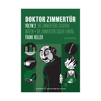 Frank Heller Doktor Zimmertür volym 2, D:r Zimmertürs bisarra möten ; D:r Zimmertür säger farväl (häftad)