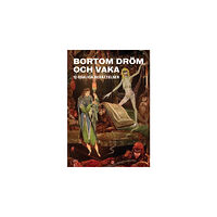 Aleph Bokförlag Bortom dröm och vaka : 12 osaliga berättelser (inbunden)