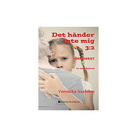 Veronika Axelsson Förräderiet : en sann historia. Del 2 (bok, kartonnage)