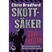 Chris Bradford Skottsäker. Krypskytten (häftad)