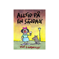 Ulf Lundkvist Alltid på en söndag (bok, kartonnage)
