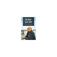 Donald Bergagård Så här var det (häftad)