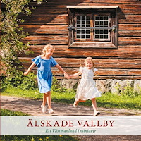 Marie Blomqvist Älskade Vallby - Ett Västmanland i miniatyr (bok)