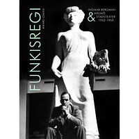Rikard Loman Funkisregi : Ingmar Bergman & Malmö stadsteater 1952-1958 (inbunden)