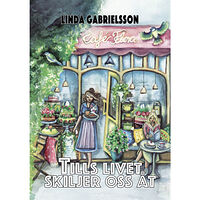Linda Gabrielsson Tills livet skiljer oss åt (inbunden)