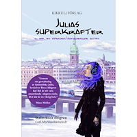 Malin Roca Ahlgren Julias superkrafter : en bok om asperger/högfungerande autism (inbunden)