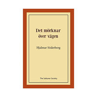 Hjalmar Söderberg Det mörknar över vägen (häftad)