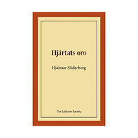 Hjalmar Söderberg Hjärtats oro (häftad)