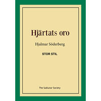 Hjalmar Söderberg Hjärtats oro (stor stil) (häftad)