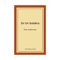 Dan Andersson De tre hemlösa (häftad)