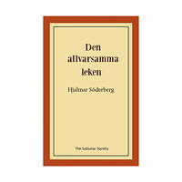 Hjalmar Söderberg Den allvarsamma leken (häftad)