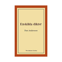 Dan Andersson Enskilda dikter (häftad)