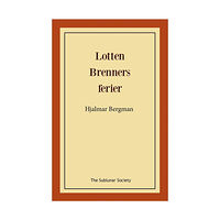 Hjalmar Bergman Lotten Brenners ferier (häftad)