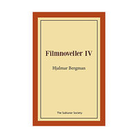 Hjalmar Bergman Filmnoveller IV (häftad)