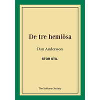 Dan Andersson De tre hemlösa (stor stil) (häftad)