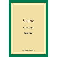 Karin Boye Astarte (stor stil) (häftad)