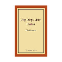 Ola Hansson Ung Ofegs visor ; Parias (häftad)