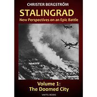 Christer Bergström Stalingrad - new perspectives on an epic battle. Volume 1, The doomed city (inbunden, eng)