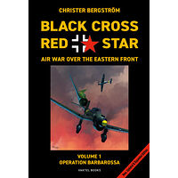 Christer Bergström Black cross / red star : air war over the Eastern front. Volume 1, Operation Barbarossa (inbunden)