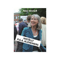 Peter Miretoft Inställt p.g.a. Alzheimers (inbunden)