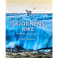 Anders Andersson Isbjörnens rike (inbunden)