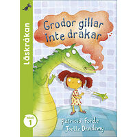 Patricia Forde Grodor gillar inte drakar (inbunden)