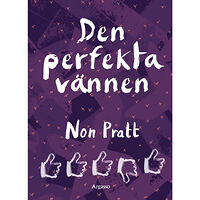 Non Pratt Den perfekta vännen (inbunden)
