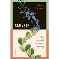 Patricia Churchland Samvete : Den moraliska intuitionens ursprung (inbunden)