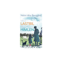 Helmi Aho Berggård Med lastbil till himlen (häftad)