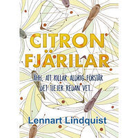 Lennart Lindquist Citronfjärilar : åhh, att killar aldrig förstår det tjejer redan vet (bok, danskt band)