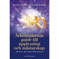 Diana Cooper Ärkeänglarnas guide till upplysning och mästarskap : att leva i den femte dimensionen (bok, kartonnage)