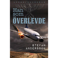 Stefan Andersson Han som överlevde (inbunden)