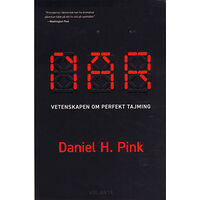 Daniel H. Pink När : vetenskapen om perfekt tajming (bok, danskt band)