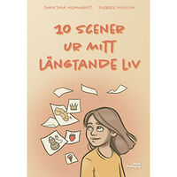 Christina Nienhardt 10 scener ur mitt längtande liv (inbunden)