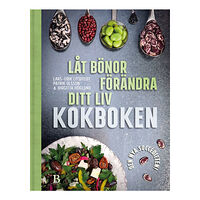Birgitta Höglund Låt bönor förändra ditt liv : kokboken (bok, danskt band)