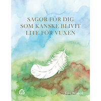 Tove Noxfeld Sagor för Dig som kanske blivit lite för vuxen (bok, kartonnage)