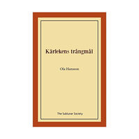 Ola Hansson Kärlekens trångmål (häftad)