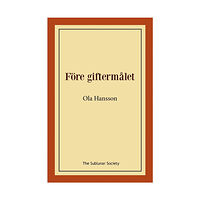 Ola Hansson Före giftermålet (häftad)
