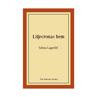 Selma Lagerlöf Liljecronas hem (häftad)