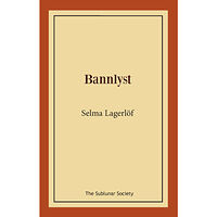 Selma Lagerlöf Bannlyst (häftad)